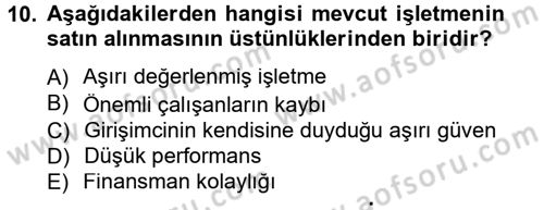 Girişimcilik ve İş Kurma Dersi 2012 - 2013 Yılı (Final) Dönem Sonu Sınav Soruları 10. Soru
