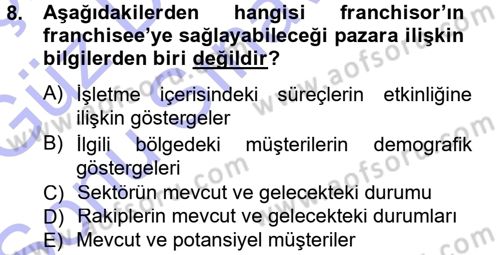 Girişimcilik ve İş Kurma Dersi 2012 - 2013 Yılı (Final) Dönem Sonu Sınav Soruları 8. Soru