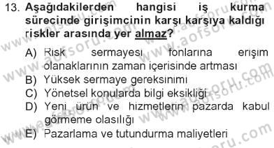 Girişimcilik ve İş Kurma Dersi 2012 - 2013 Yılı Tek Ders Sınav Soruları 13. Soru