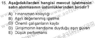 Girişimcilik ve İş Kurma Dersi 2012 - 2013 Yılı Tek Ders Sınav Soruları 15. Soru