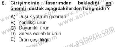 Girişimcilik ve İş Kurma Dersi 2012 - 2013 Yılı Tek Ders Sınav Soruları 8. Soru