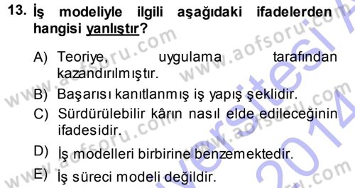Girişimcilik ve İş Kurma Dersi 2013 - 2014 Yılı (Vize) Ara Sınav Soruları 13. Soru