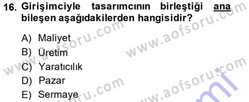 Girişimcilik ve İş Kurma Dersi Ara Sınavı Deneme Sınav Soruları 16. Soru