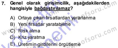 Girişimcilik ve İş Kurma Dersi Ara Sınavı Deneme Sınav Soruları 7. Soru
