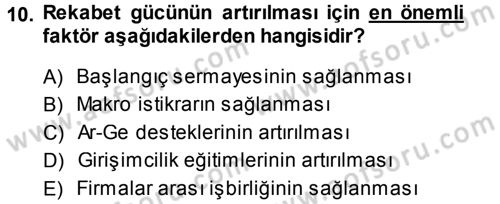Girişimcilik ve İş Kurma Dersi 2013 - 2014 Yılı (Final) Dönem Sonu Sınav Soruları 10. Soru