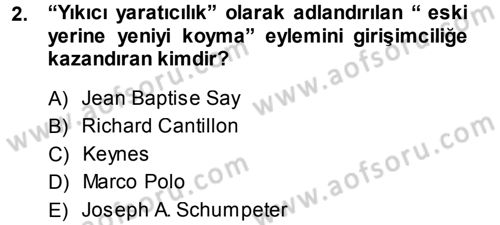 Girişimcilik ve İş Kurma Dersi 2013 - 2014 Yılı Tek Ders Sınav Soruları 2. Soru