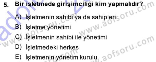 Girişimcilik ve İş Kurma Dersi Ara Sınavı Deneme Sınav Soruları 5. Soru