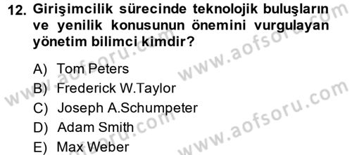 Girişimcilik ve İş Kurma Dersi 2014 - 2015 Yılı (Final) Dönem Sonu Sınav Soruları 12. Soru
