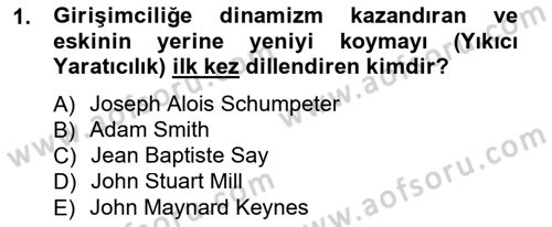 Girişimcilik ve İş Kurma Dersi 2014 - 2015 Yılı Tek Ders Sınav Soruları 1. Soru