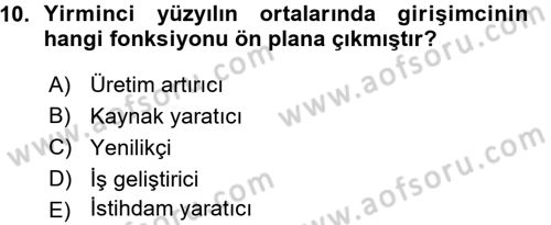 Girişimcilik ve İş Kurma Dersi 2015 - 2016 Yılı (Vize) Ara Sınav Soruları 10. Soru