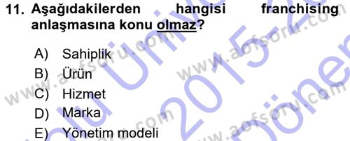 Girişimcilik ve İş Kurma Dersi 2015 - 2016 Yılı (Final) Dönem Sonu Sınav Soruları 11. Soru