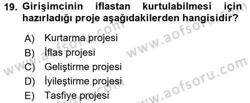 Girişimcilik ve İş Kurma Dersi 2015 - 2016 Yılı (Final) Dönem Sonu Sınav Soruları 19. Soru