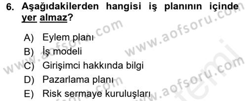Girişimcilik ve İş Kurma Dersi 2015 - 2016 Yılı Tek Ders Sınav Soruları 6. Soru