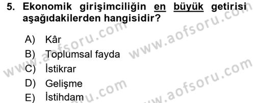 Girişimcilik ve İş Kurma Dersi 2016 - 2017 Yılı 3 Ders Sınav Soruları 5. Soru