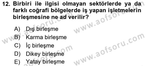 Girişimcilik ve İş Kurma Dersi 2016 - 2017 Yılı (Final) Dönem Sonu Sınav Soruları 12. Soru