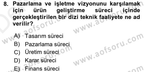 Girişimcilik ve İş Kurma Dersi 2017 - 2018 Yılı 3 Ders Sınav Soruları 8. Soru