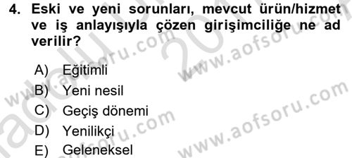 Girişimcilik ve İş Kurma Dersi 2017 - 2018 Yılı (Vize) Ara Sınavı 4. Soru