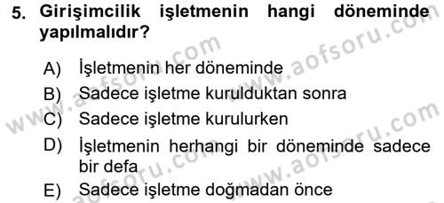 Girişimcilik ve İş Kurma Dersi 2017 - 2018 Yılı (Vize) Ara Sınavı 5. Soru