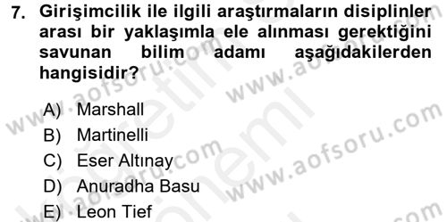 Girişimcilik ve İş Kurma Dersi 2017 - 2018 Yılı (Final) Dönem Sonu Sınav Soruları 7. Soru