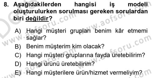 Girişimcilik ve İş Kurma Dersi 2018 - 2019 Yılı 3 Ders Sınav Soruları 8. Soru