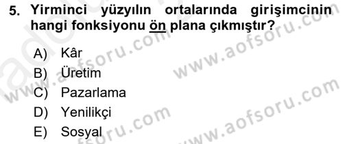 Girişimcilik ve İş Kurma Dersi 2018 - 2019 Yılı (Vize) Ara Sınav Soruları 5. Soru