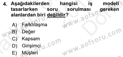 Girişimcilik ve İş Kurma Dersi 2018 - 2019 Yılı (Final) Dönem Sonu Sınav Soruları 4. Soru
