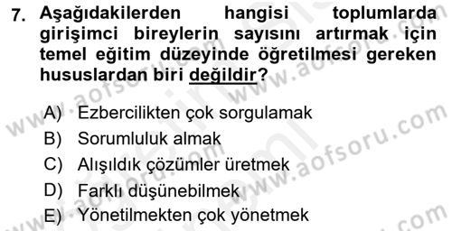 Girişimcilik ve İş Kurma Dersi 2018 - 2019 Yılı (Final) Dönem Sonu Sınav Soruları 7. Soru