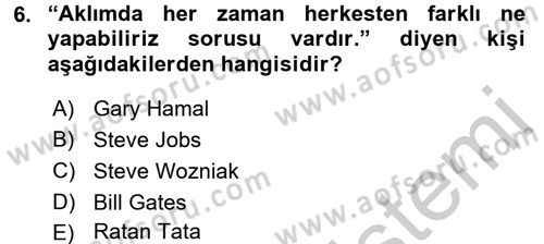 Girişimcilik ve İş Kurma Dersi 2018 - 2019 Yılı Yaz Okulu Sınav Soruları 6. Soru