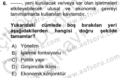 Girişimcilik ve İş Kurma Dersi 2021 - 2022 Yılı (Final) Dönem Sonu Sınav Soruları 6. Soru