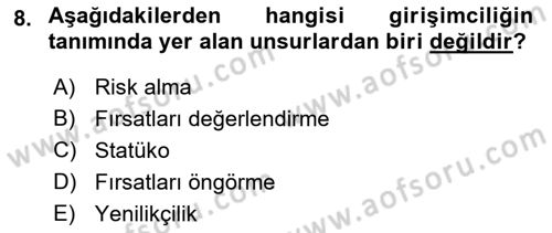 Girişimcilik ve İş Kurma Dersi 2022 - 2023 Yılı (Vize) Ara Sınavı 8. Soru