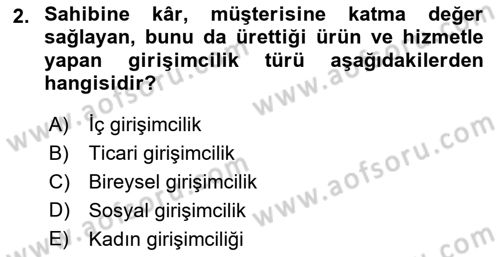 Girişimcilik ve İş Kurma Dersi 2023 - 2024 Yılı Yaz Okulu Sınavı 2. Soru