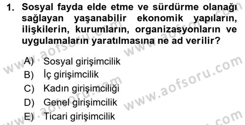 Girişimcilik ve İş Kurma Dersi Ara Sınavı Deneme Sınav Soruları 1. Soru