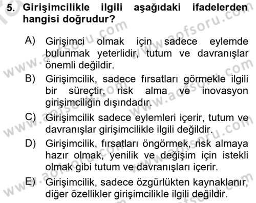 Girişimcilik ve İş Kurma Dersi Ara Sınavı Deneme Sınav Soruları 5. Soru