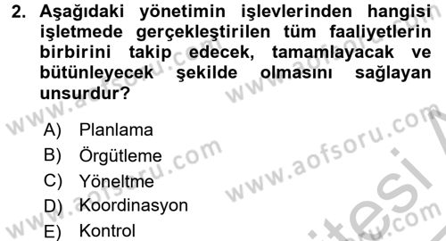 İşletme Yönetimi Dersi 2016 - 2017 Yılı 3 Ders Sınavı 2. Soru