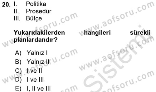 İşletme Yönetimi Dersi 2016 - 2017 Yılı (Vize) Ara Sınavı 20. Soru