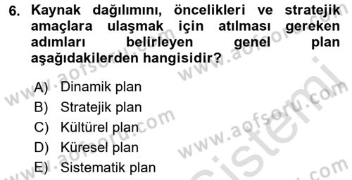 İşletme Yönetimi Dersi 2021 - 2022 Yılı Yaz Okulu Sınav Soruları 6. Soru