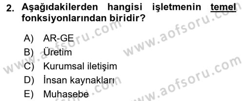İşletme Yönetimi Dersi 2024 - 2025 Yılı Yaz Okulu Sınav Soruları 2. Soru