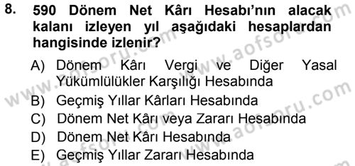 Dönemsonu İşlemleri Dersi 2012 - 2013 Yılı (Final) Dönem Sonu Sınavı 8. Soru