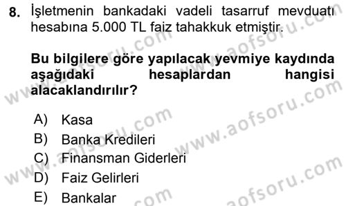 Dönemsonu İşlemleri Dersi 2017 - 2018 Yılı (Vize) Ara Sınav Soruları 8. Soru