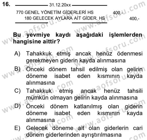Dönemsonu İşlemleri Dersi 2020 - 2021 Yılı Yaz Okulu Sınavı 16. Soru