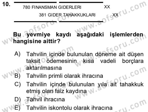 Dönemsonu İşlemleri Dersi 2021 - 2022 Yılı (Final) Dönem Sonu Sınav Soruları 10. Soru