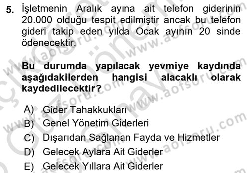 Dönemsonu İşlemleri Dersi 2024 - 2025 Yılı (Final) Dönem Sonu Sınav Soruları 5. Soru