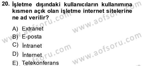 İşletme Bilgi Sistemleri Dersi 2014 - 2015 Yılı (Vize) Ara Sınavı 20. Soru