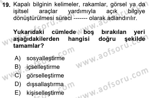 İşletme Bilgi Sistemleri Dersi 2019 - 2020 Yılı (Vize) Ara Sınavı 19. Soru