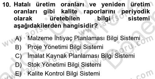 İşletme Bilgi Sistemleri Dersi 2019 - 2020 Yılı (Final) Dönem Sonu Sınavı 10. Soru