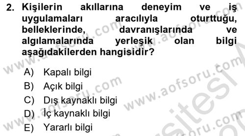 İşletme Bilgi Sistemleri Dersi 2019 - 2020 Yılı (Final) Dönem Sonu Sınavı 2. Soru