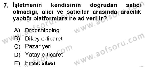 İşletme Bilgi Sistemleri Dersi 2022 - 2023 Yılı (Final) Dönem Sonu Sınavı 7. Soru