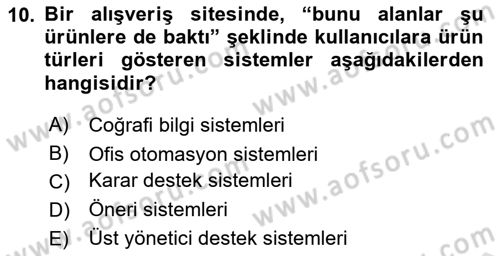 İşletme Bilgi Sistemleri Dersi 2024 - 2025 Yılı (Vize) Ara Sınav Soruları 10. Soru