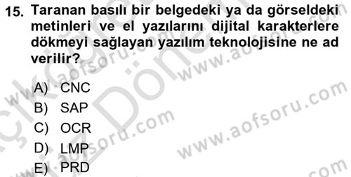 İşletme Bilgi Sistemleri Dersi 2024 - 2025 Yılı (Vize) Ara Sınavı 15. Soru