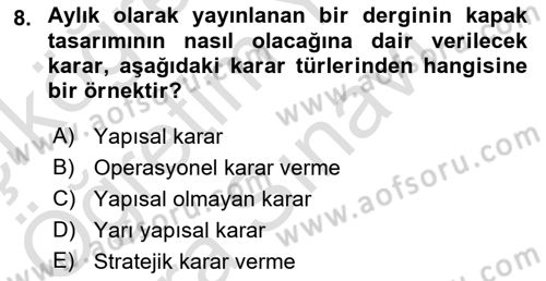 İşletme Bilgi Sistemleri Dersi 2025 - 2026 Yılı (Vize) Ara Sınav Soruları 8. Soru